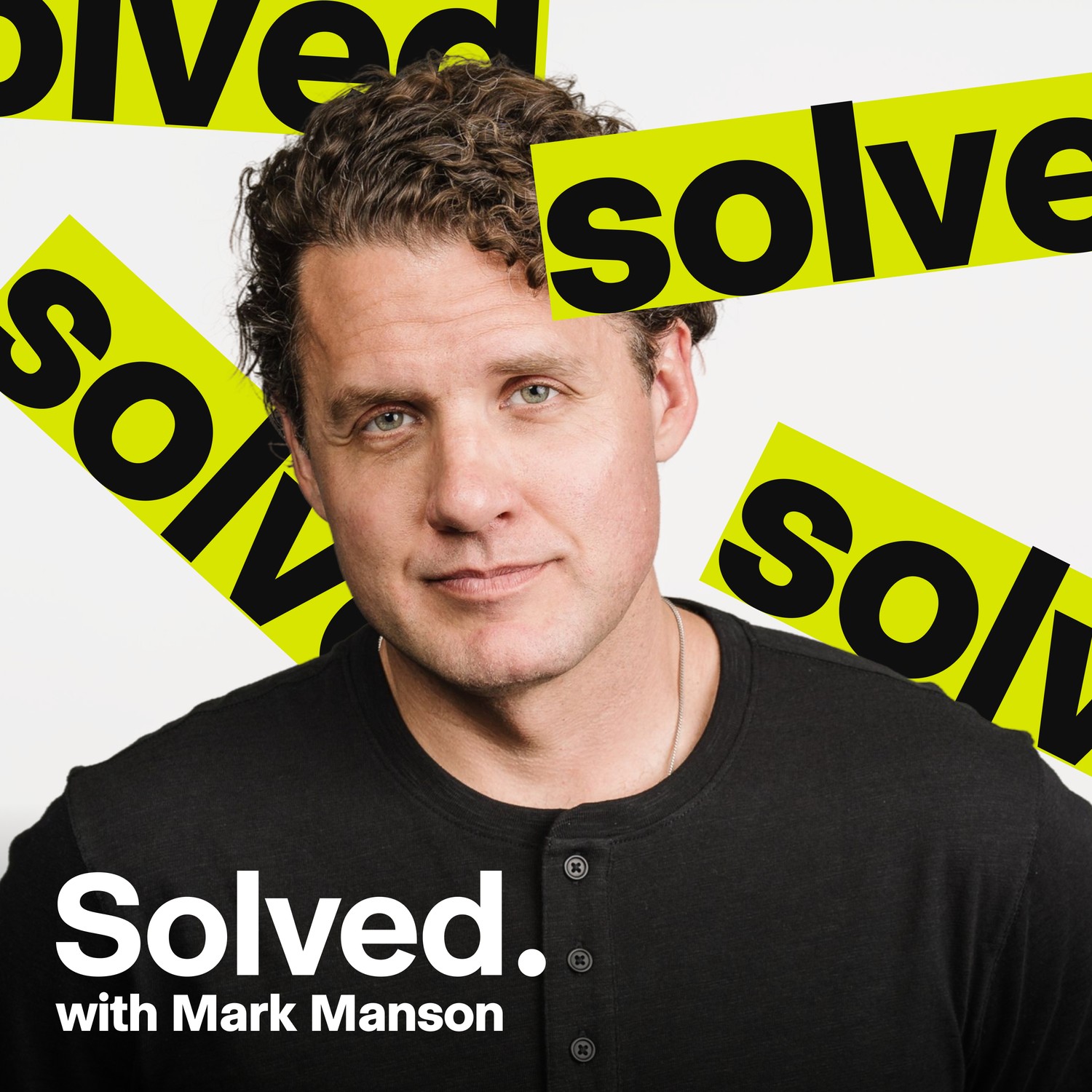 Solved. with Mark Manson — podcast cover